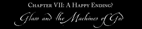 Chapter VII: A Happy Ending?
