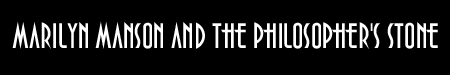Eat Me, Drink Me : The Philosopher's stone
