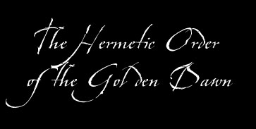 The Hermetic Order of the Golden Dawn